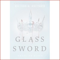 Victoria Aveyard - Glass Sword