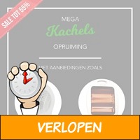 Mega Kachels Uitverkoop