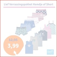 Lief Verrassingspakket Hemdje of Short